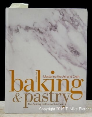 Baking & Pastry, Mastering the Art and Craft