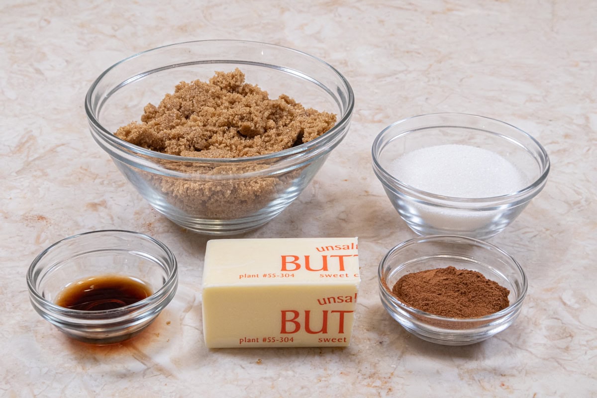The ingredients for the cinnamon sugar filling are brown sugar, granulated sugar, vanilla, unsalted butter and cinnamon. 