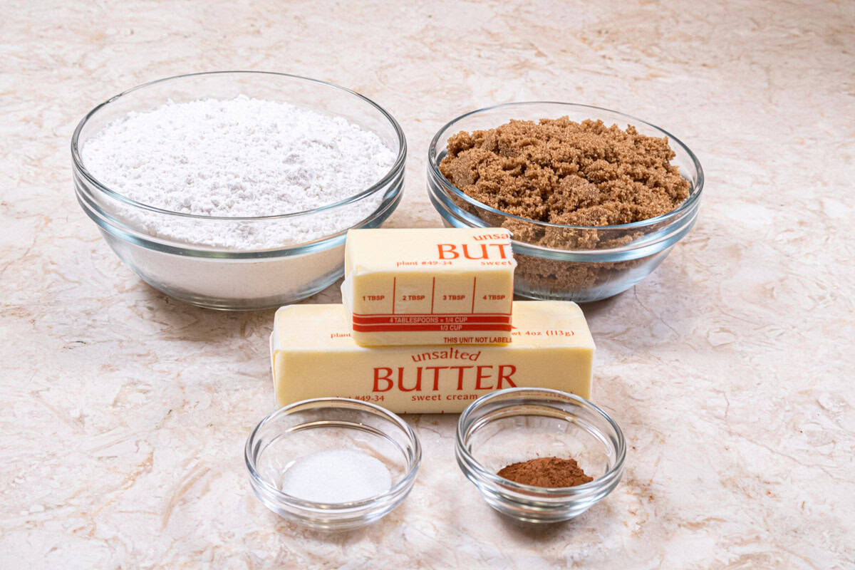 Ingredients for the Brown Sugar Crumbs include, cake flour, brown sugar, unsalted butter, salt, cinnamon.